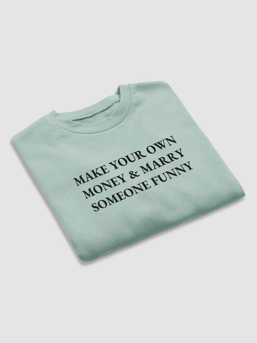 MAKE YOUR OWN MONEY & MARRY SOMEONE FUNNY Fleece Crop Sweatshirt product image (7)