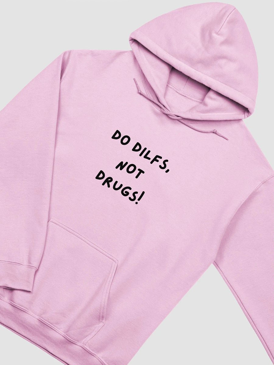 DO DILFS NOT DRUGS HOODIE product image (5)