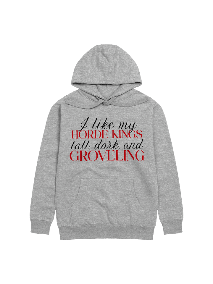 "I Like My Horde Kings" Hoodie product image (5)