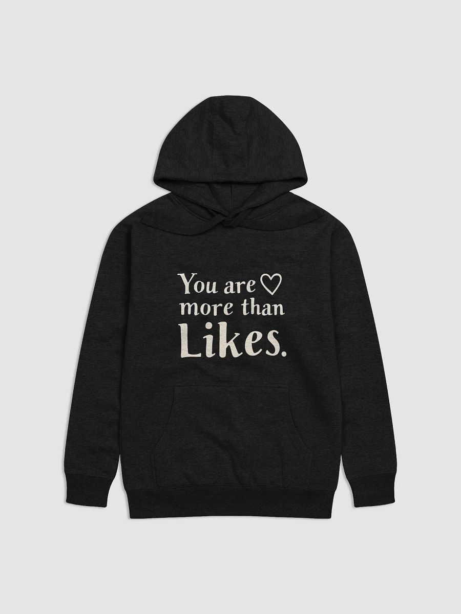You Are More Than Likes – Empowering Selena Gomez Fans Hoodie to Embrace True Self-Worth Beyond Social Media product image (1)