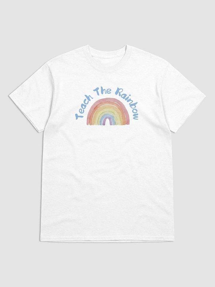 Teach The Rainbow T-Shirt product image (7)