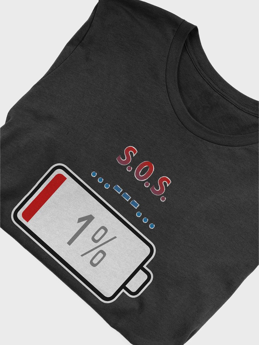 S.O.S. with Battery at 1% T-Shirt product image (4)