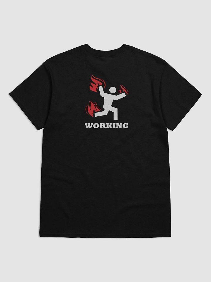 Crew Shirt - WORKING ON FIRE! - Double Sided Print product image (2)