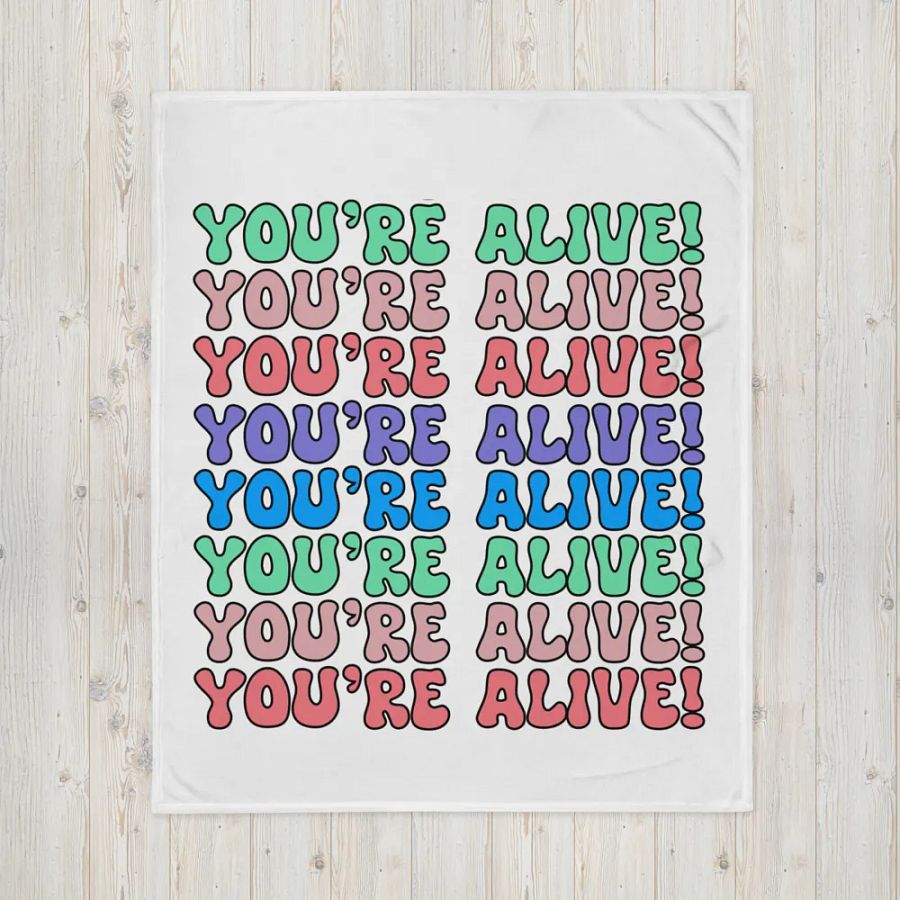 You're Alive! | Super Soft Blanket product image (4)