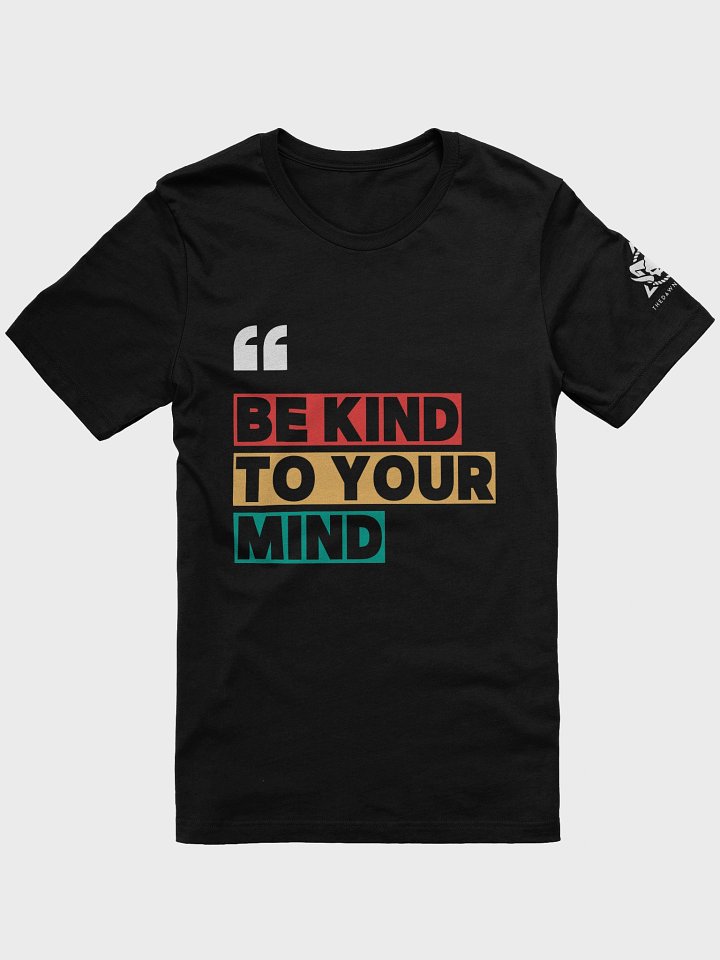 The Dawnbreaker's Mindful T-Shirt product image (1)