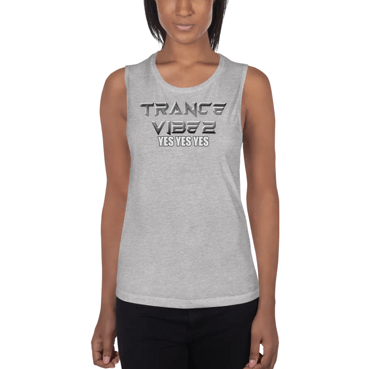 Trance Vibez Muscle Tank Yes Yes Yes product image (4)