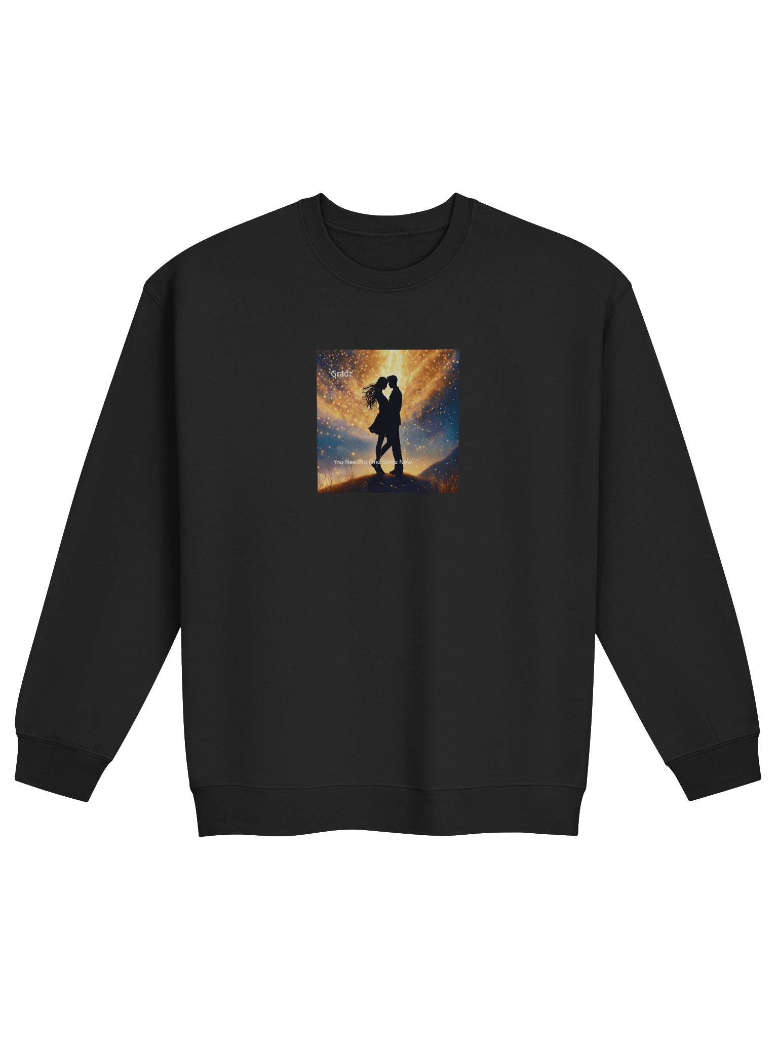 'You Need To Find Some New' Crewneck Sweatshirt product image (1)