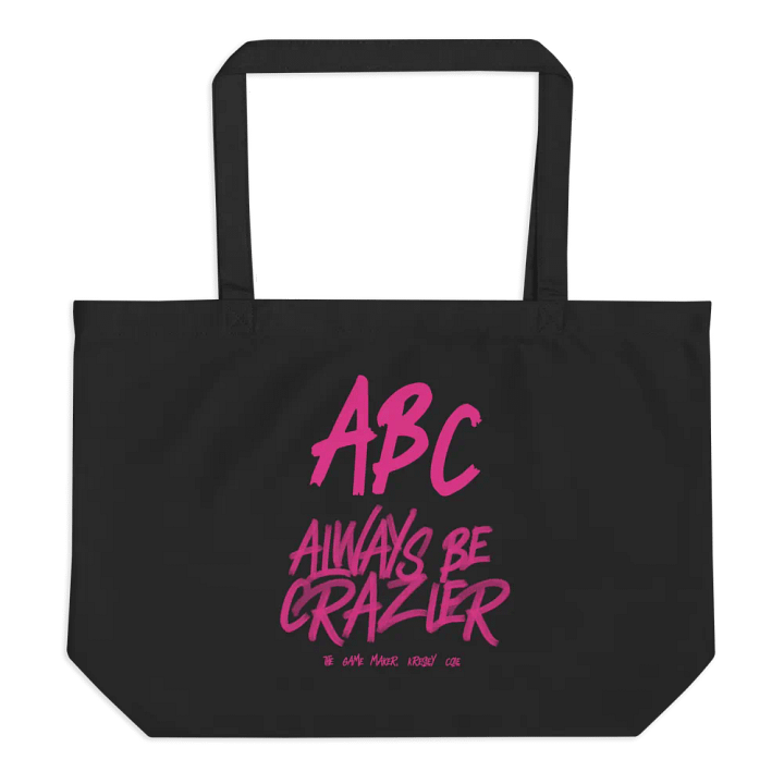 ABC Always Be Crazier Organic Cotton Tote product image (1)