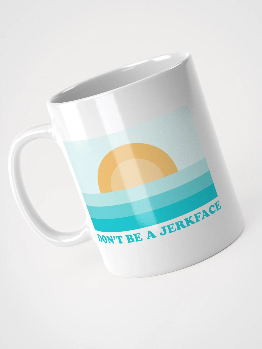 Don't Be A Jerkface - White Mug product image (3)
