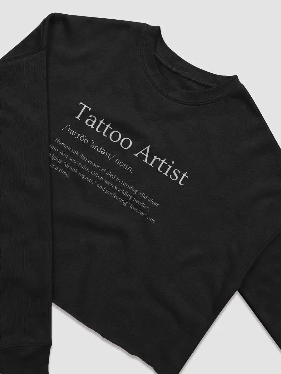 "Tattoo Artist Definition" Cropped Sweate product image (3)