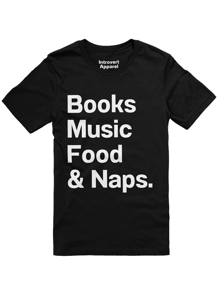 Books Music Food & Naps. Unisex T-Shirt product image (8)