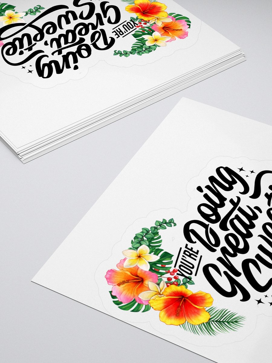 You're Doing Great Sweetie - Sticker product image (12)