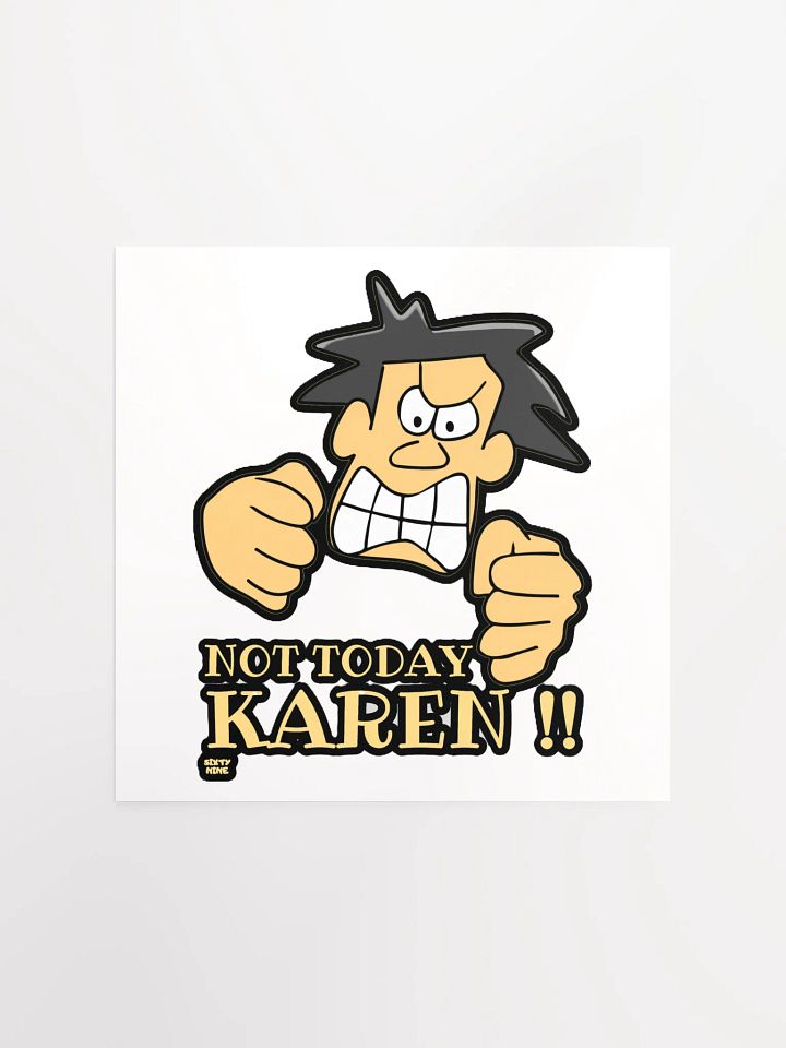 NOT TODAY KAREN! product image (2)