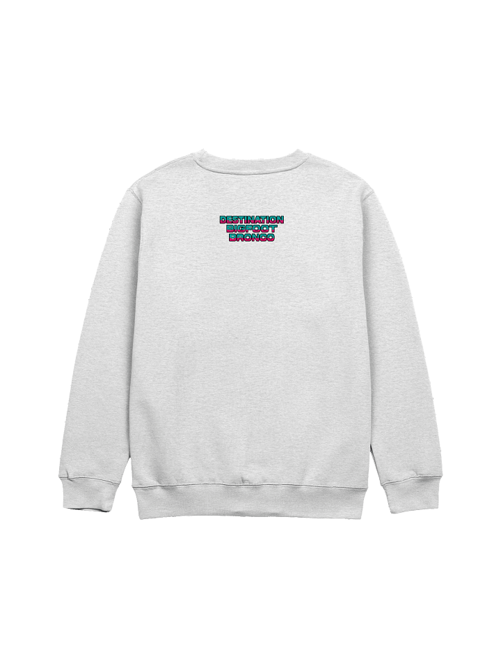 2025 Bronco Beach Bash Ocean City / Destination Bigfoot Bronco Collab Full Frontal/Full Send Sweatshirt (Multiple Colors Available) product image (12)