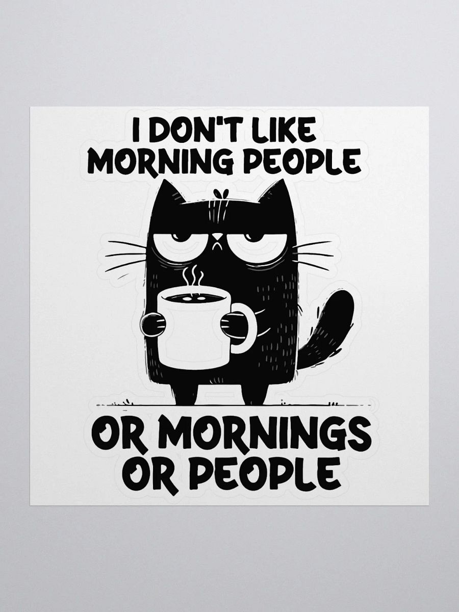 I Don’t Like Sticker product image (1)