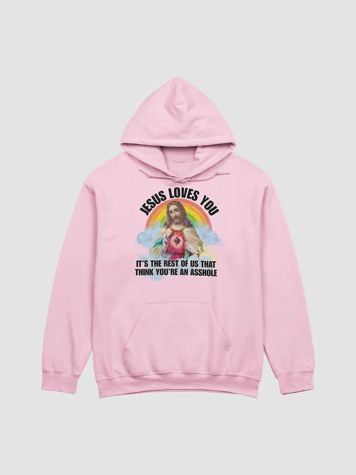 Jesus loves you we think you are an asshole Hoodie product image (3)