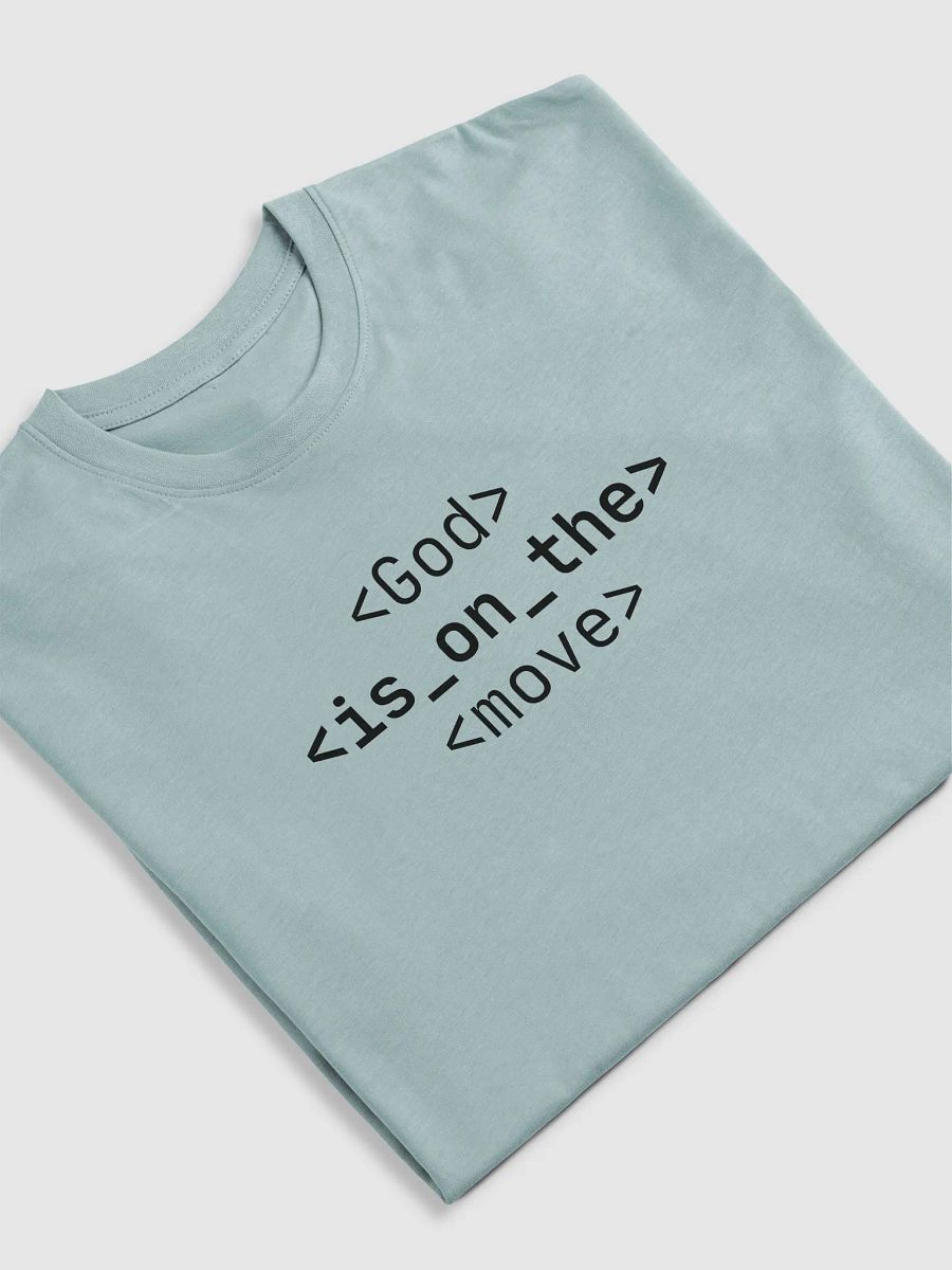 God Is On The Move Tee (Dark font) product image (19)