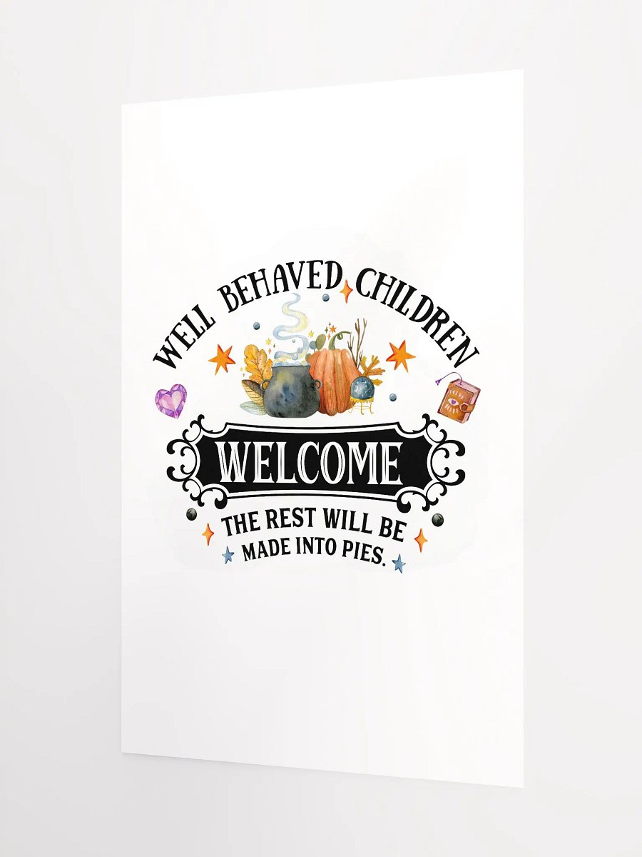 Well Behaved Children Welcome POSTER - Witchy, Kitchen Witch, Magic Kitchen Gift product image (7)