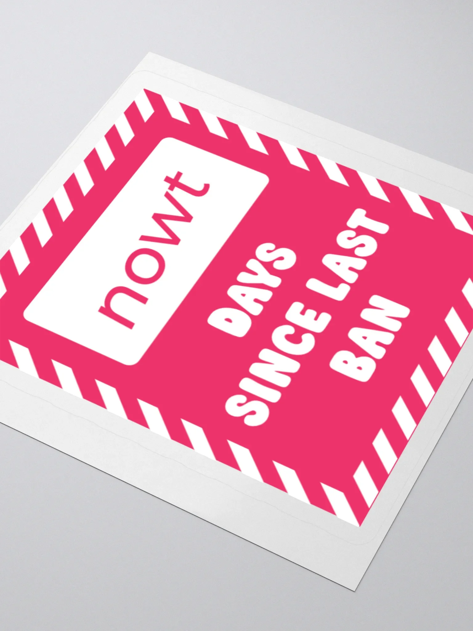 The Stickers: "NOWT Days Since Last Ban" product image (3)