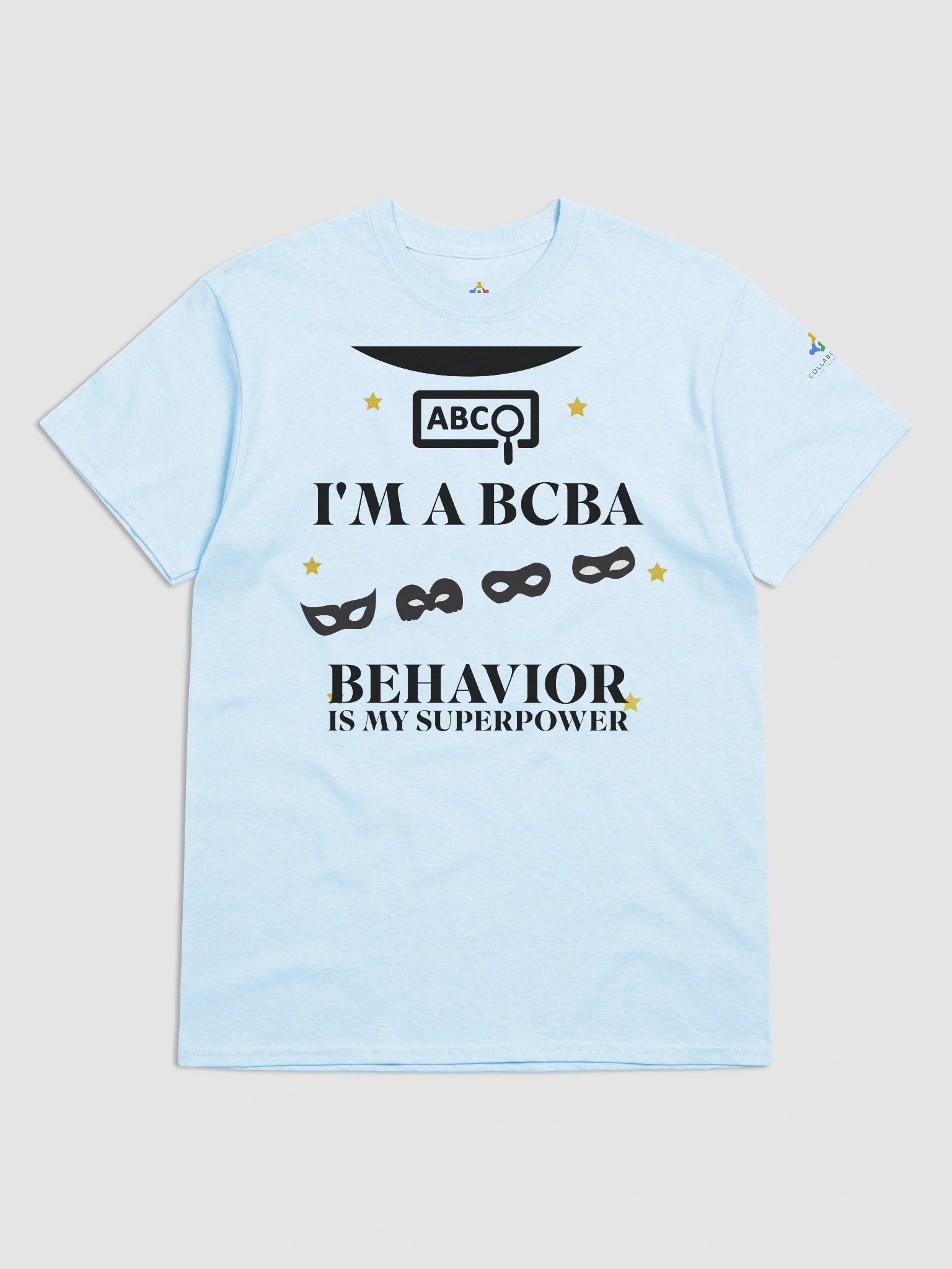 I am a BCBA. Behavior is My Superpower T-Shirt product image (5)