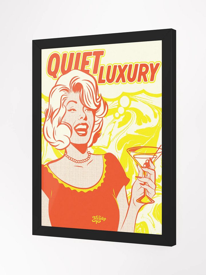 Quiet Luxury 12x16 framed poster product image (5)