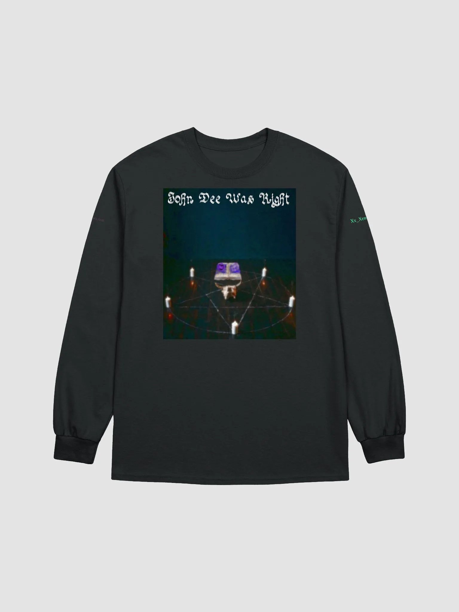 John Dee Was Right Long Sleeve product image (1)