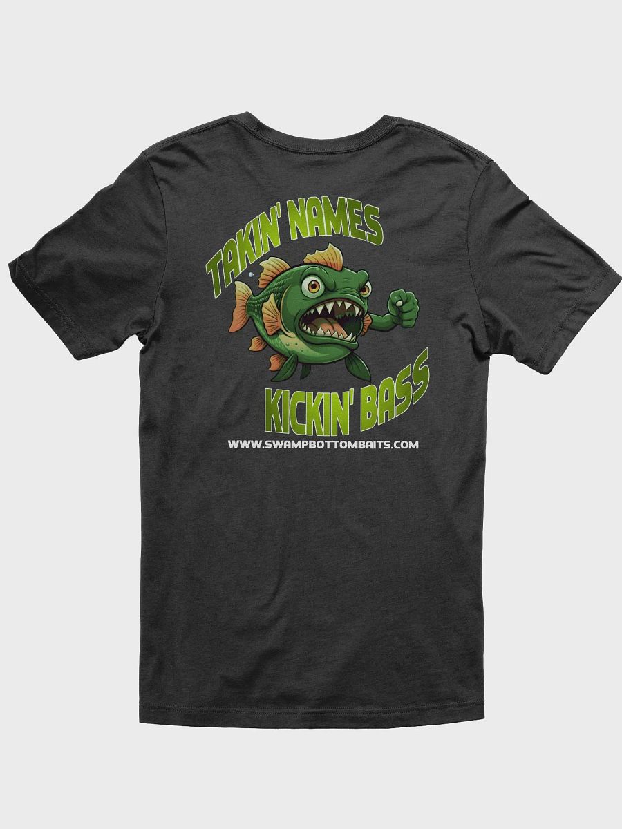 Takin' Names, Kickin' Bass T-shirt product image (3)