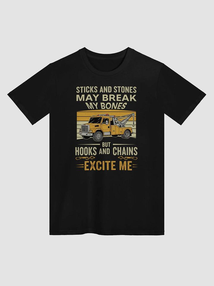 Funny Tow Truck T-Shirt – Hooks and Chains Excite Me – Tow Operator Gift product image (3)