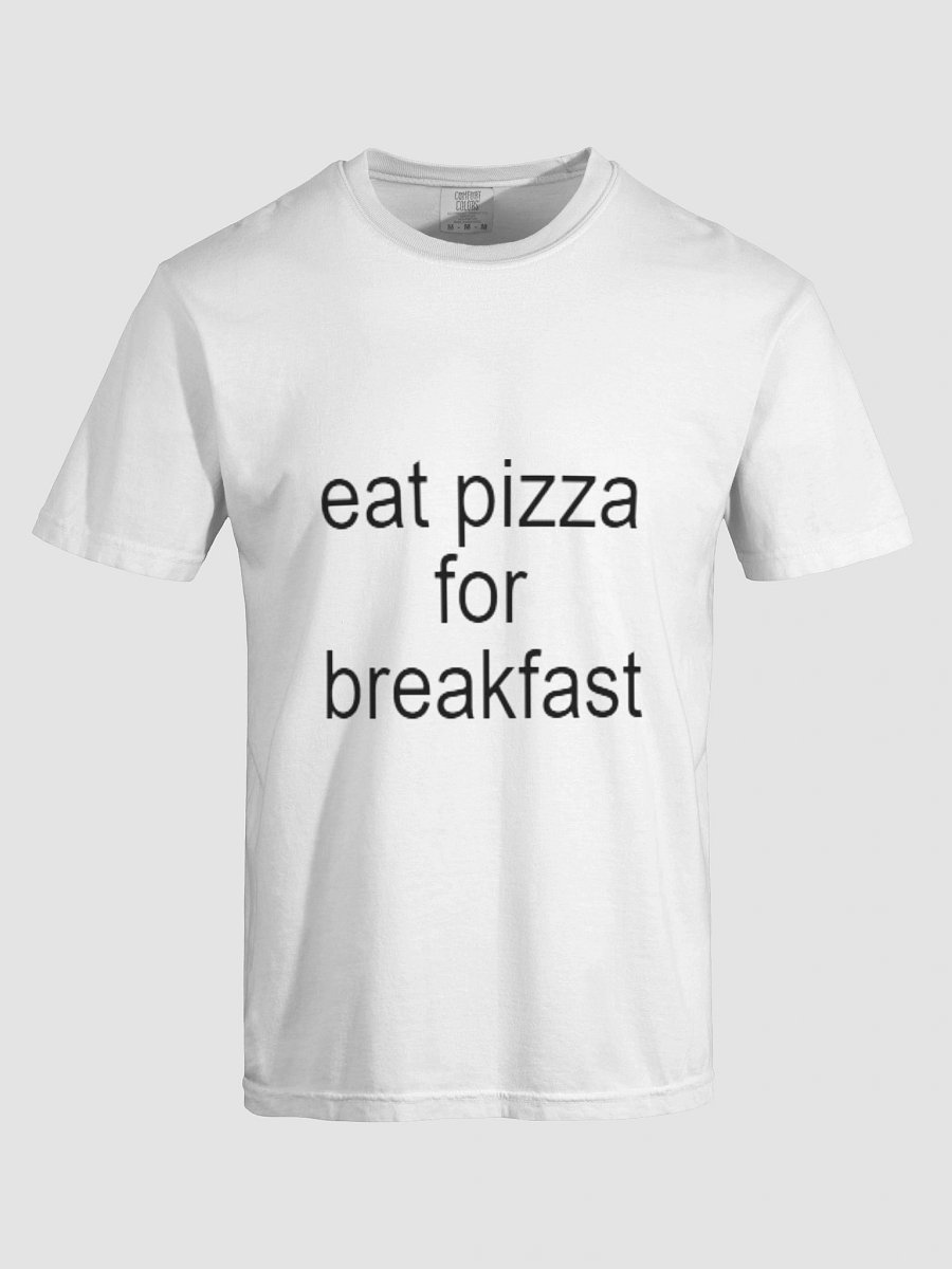 Pizza for Breakfast Shirt product image (13)