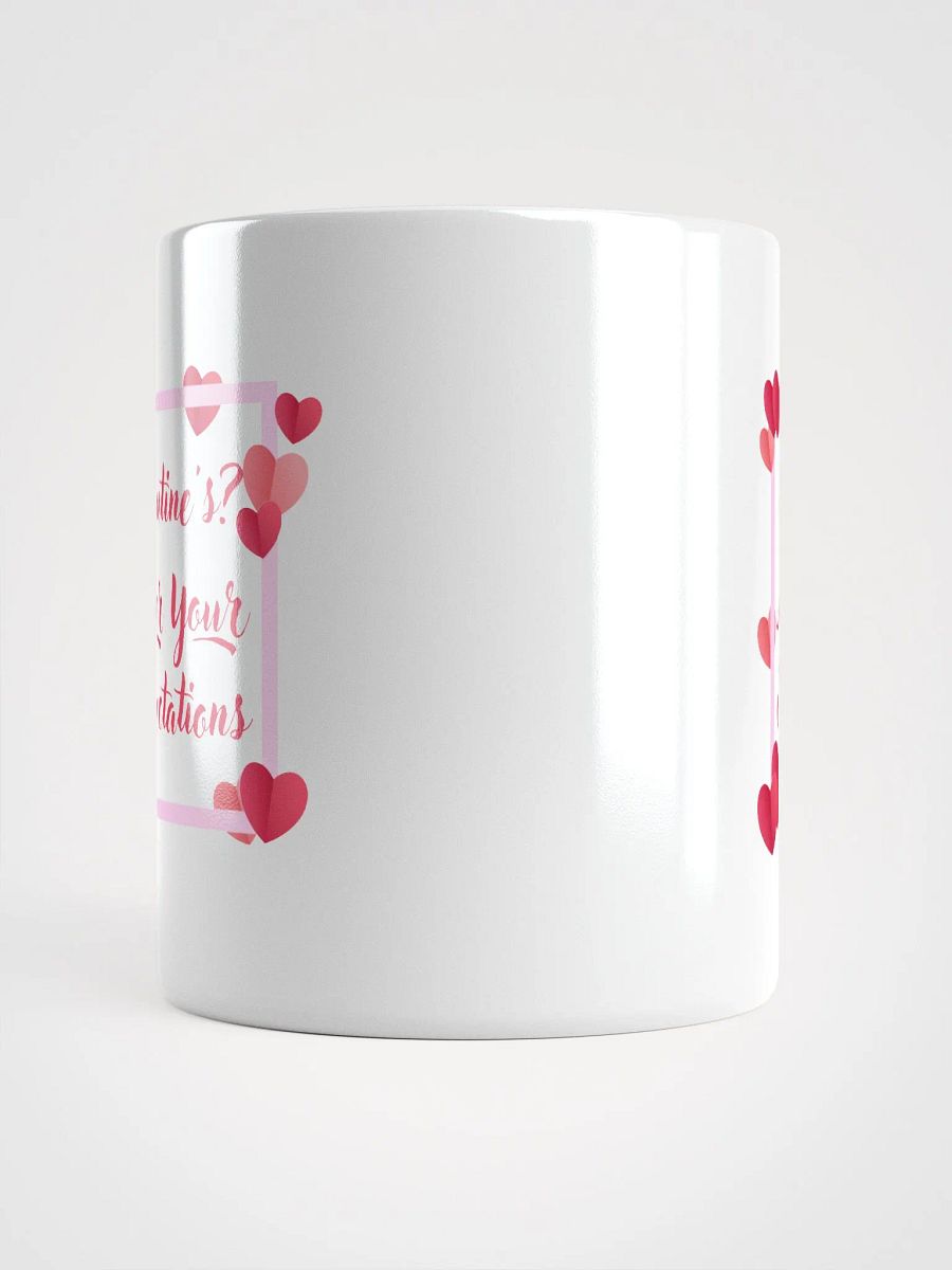 Valentine's? Lower Your Expectations Mug product image (14)