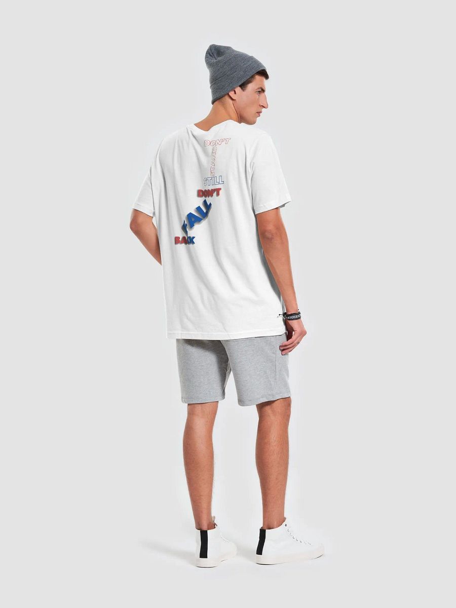 MOVE FORWARD - Don't Stand Still / Don't Fall Back T-Shirt product image (7)