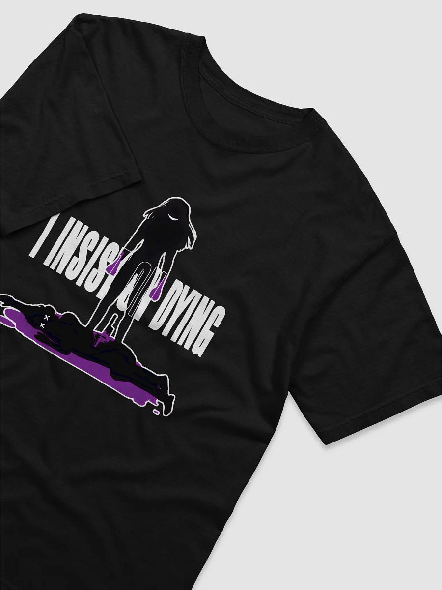 I Insist On Dying T-Shirt M product image (3)