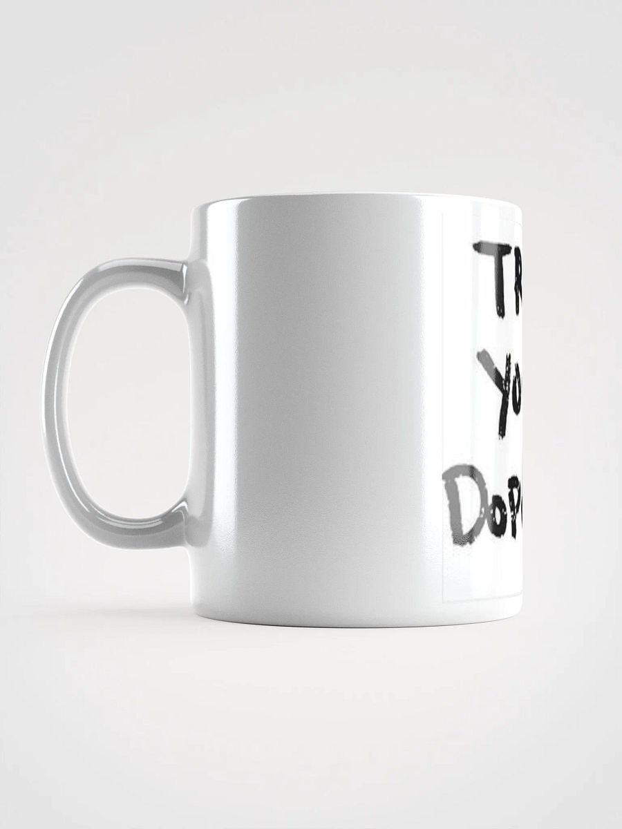 TRUST YOUR DOPENESS product image (18)