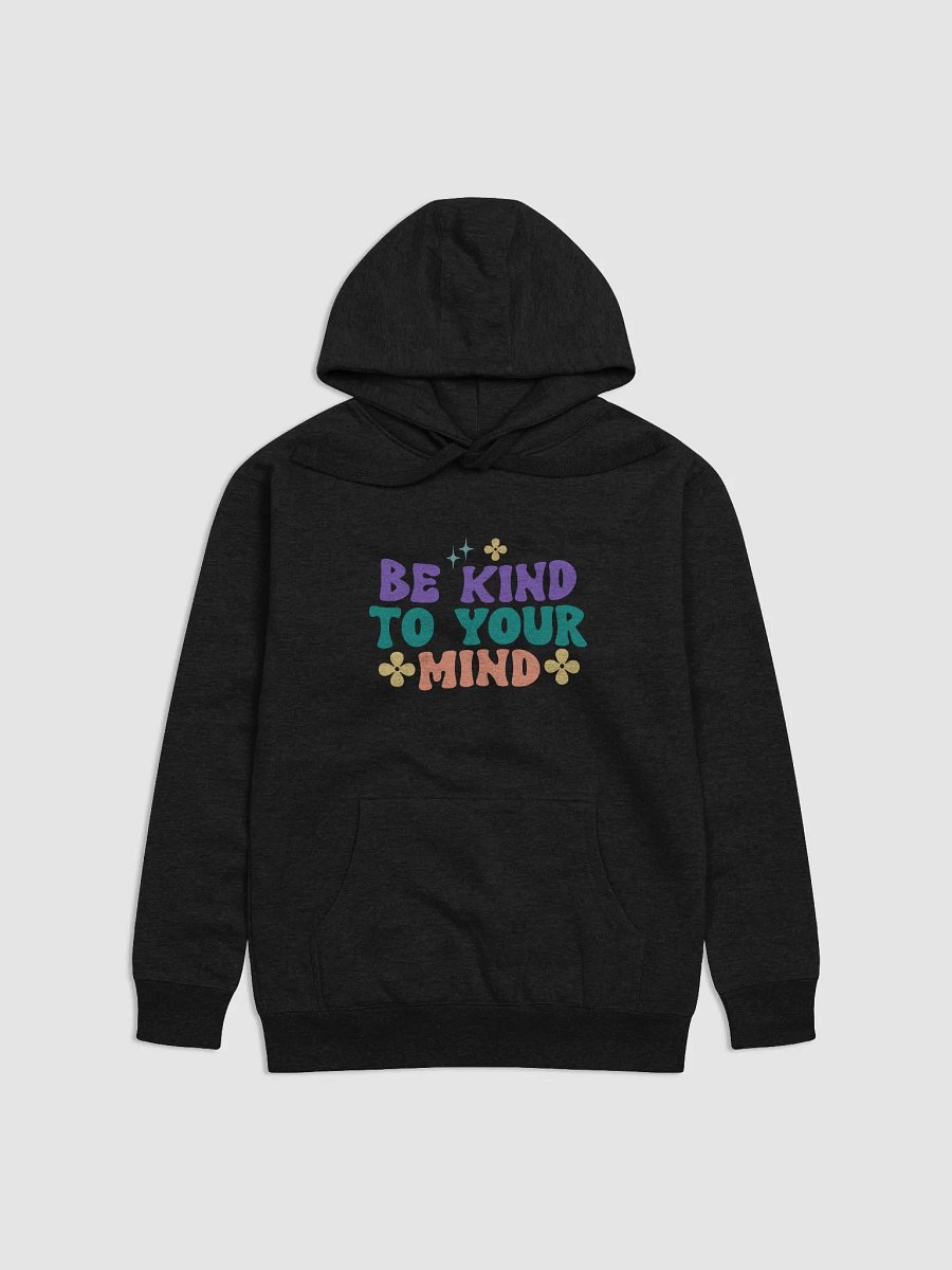 Be Kind to Your Mind Unisex Premium Hoodie product image (3)