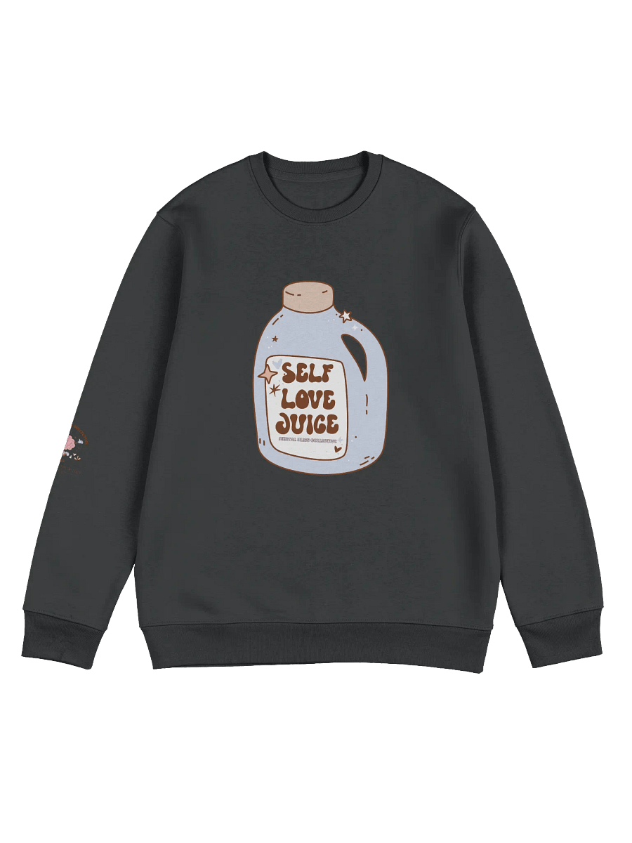 "Self Love Juice" Organic Cotton Sweatshirt – Stay Hydrated with Self-Love product image (1)