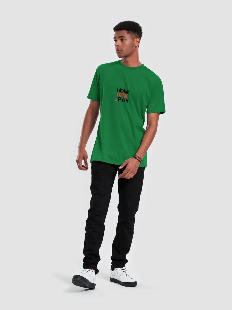 I Make Crime Pay - Kelly Green T-shirt product image (6)