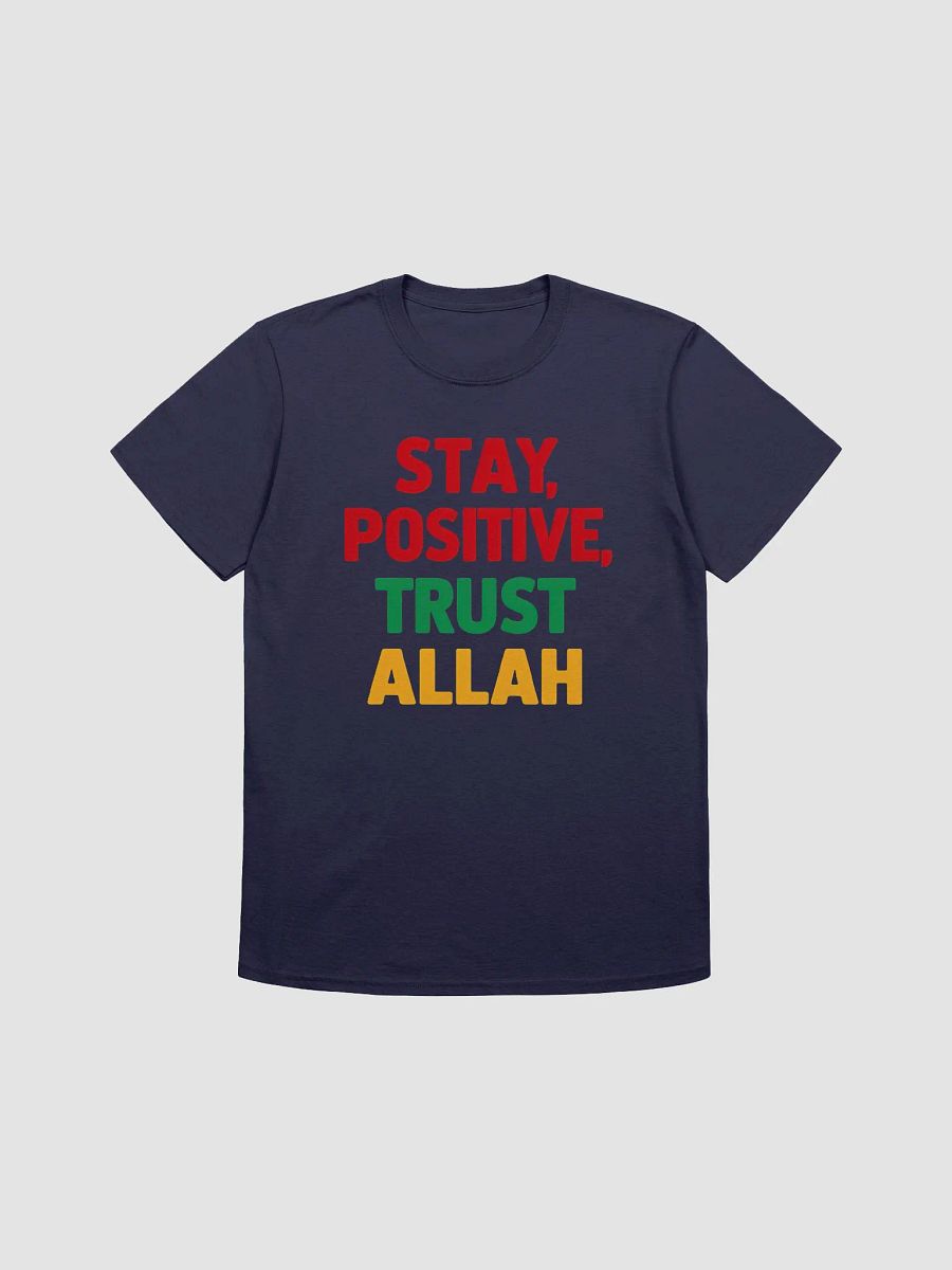 Stay Positive, Trust Allah Unisex T-Shirt product image (1)