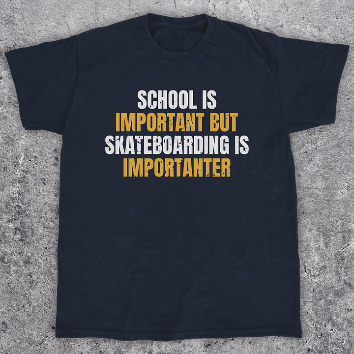 School is important, Funny skateboarding t-shirt, Unisex product image (1)