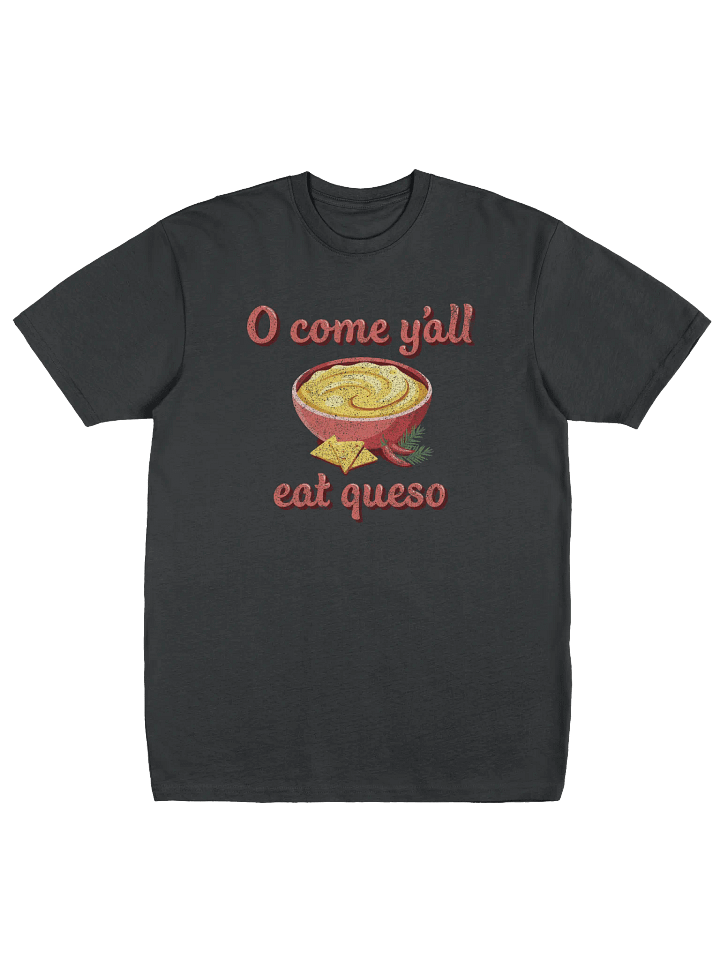 Vintage O Come Y'all Eat Queso Unisex Tee product image (1)