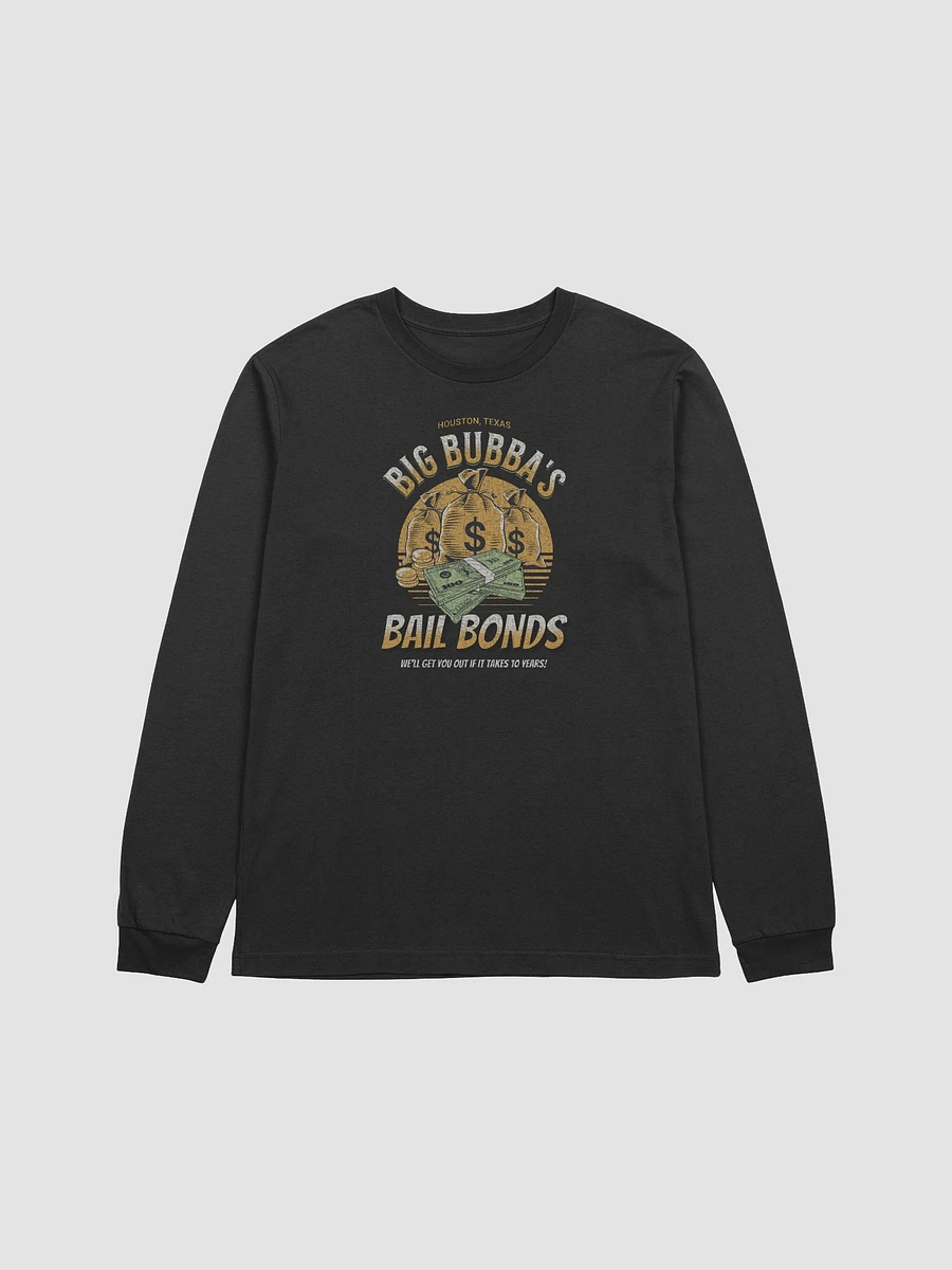 Big Bubba's Bail Bonds LS T-shirts product image (2)