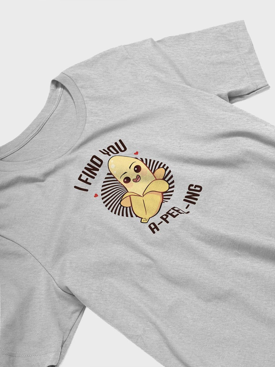 I Find You A-Peel-ing T-Shirt product image (23)
