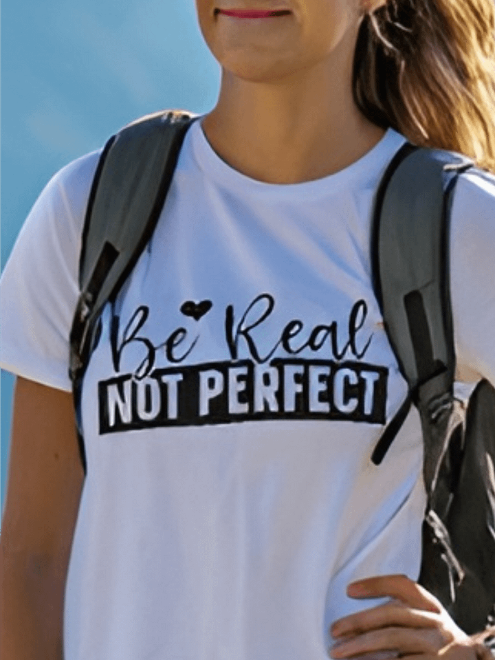 Be Real Not Perfect - Women's White T-Shirt product image (1)