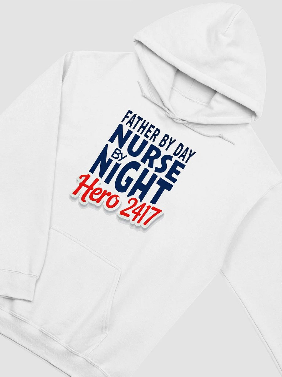 father by day, nurse by night, Hero 24/7 , Classic Hoodie product image (12)