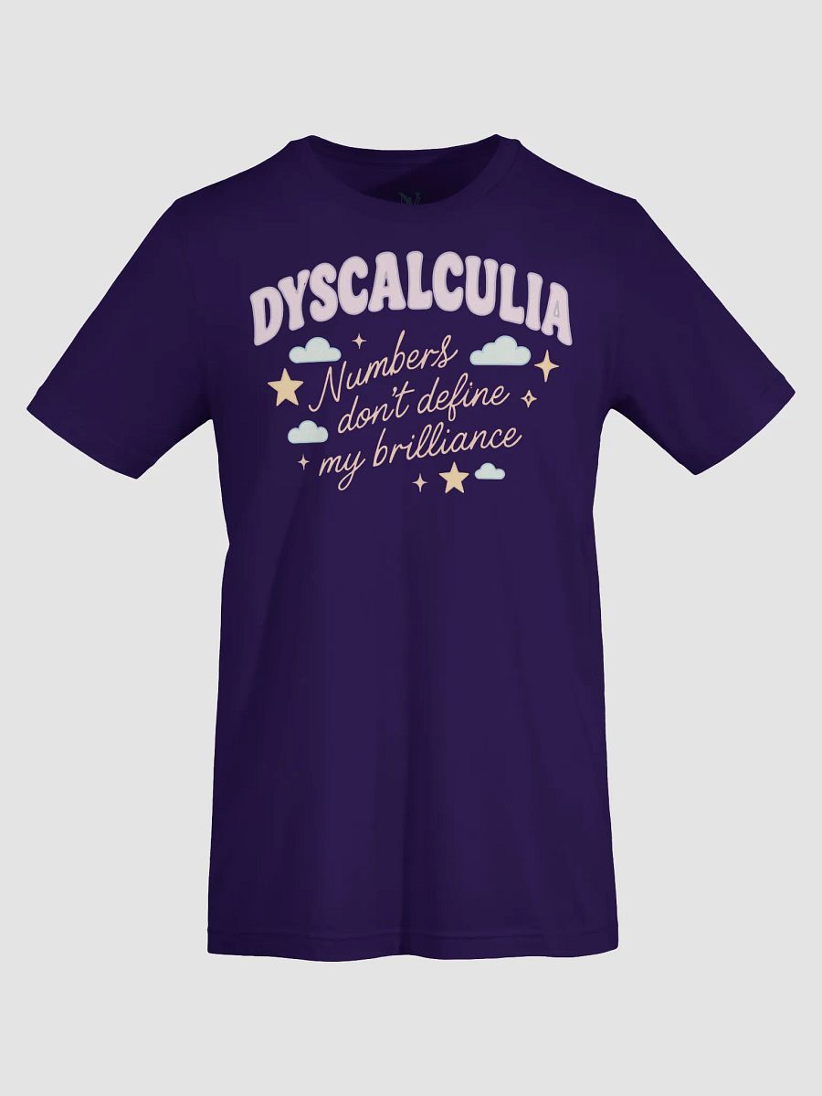 Dyscalculia Numbers Don't Define My BrillianceT-shirt product image (25)