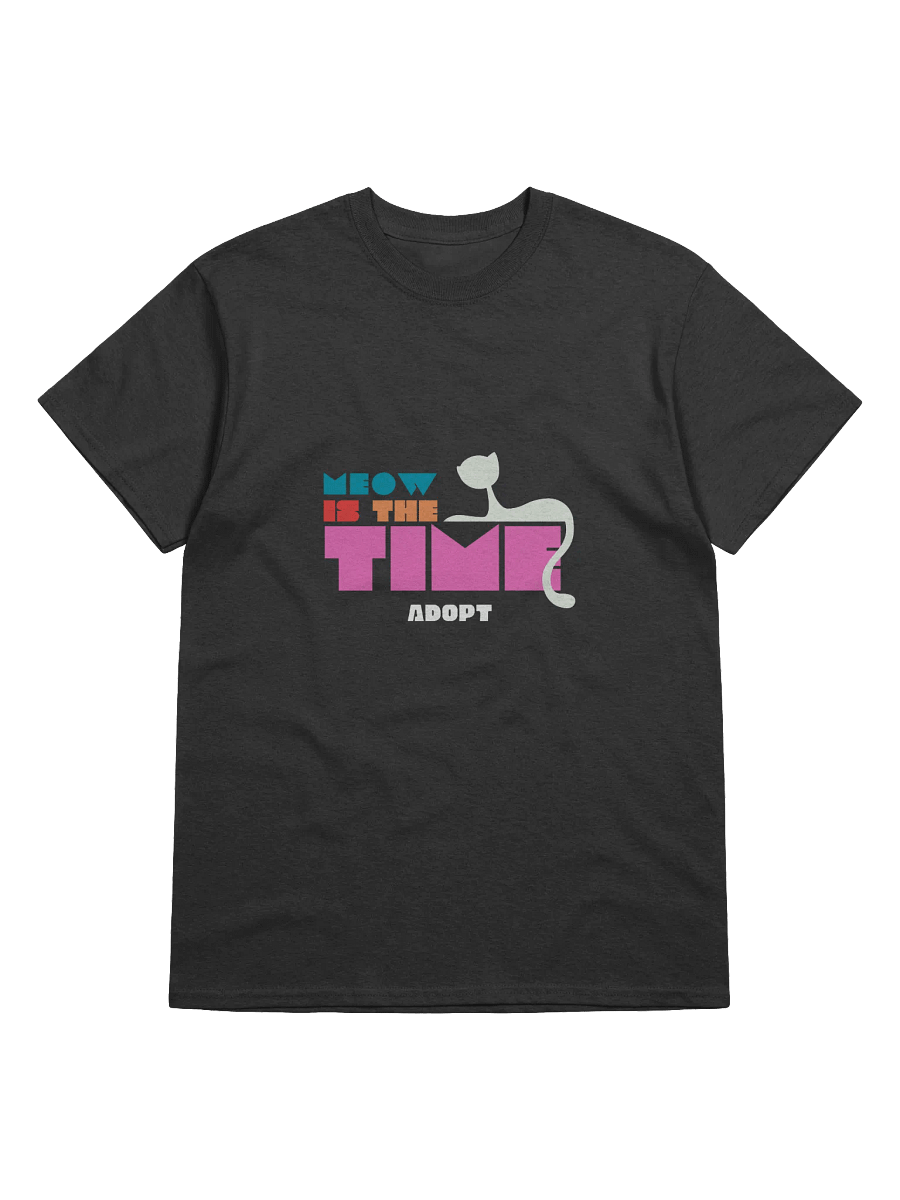 Meow is the Time to Adopt T-Shirt product image (3)