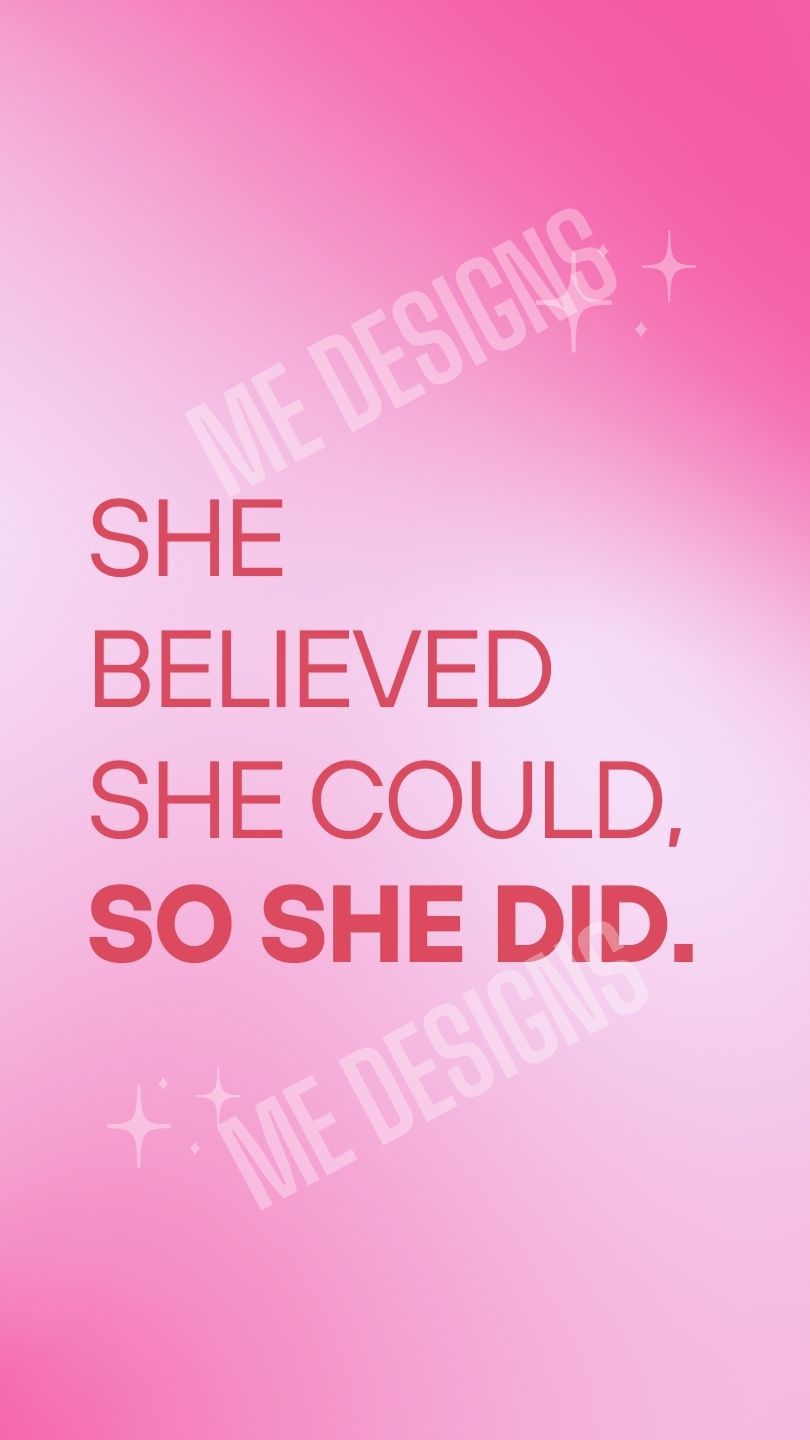 ⭐️ She Believed She Could Digital Phone Wallpaper Download ⭐️ product image (2)