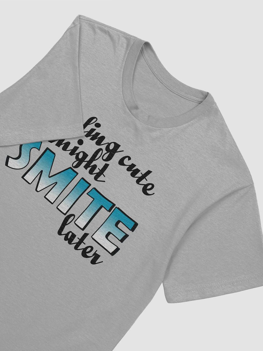 Feeling Cute Might Smite Later Tee product image (16)