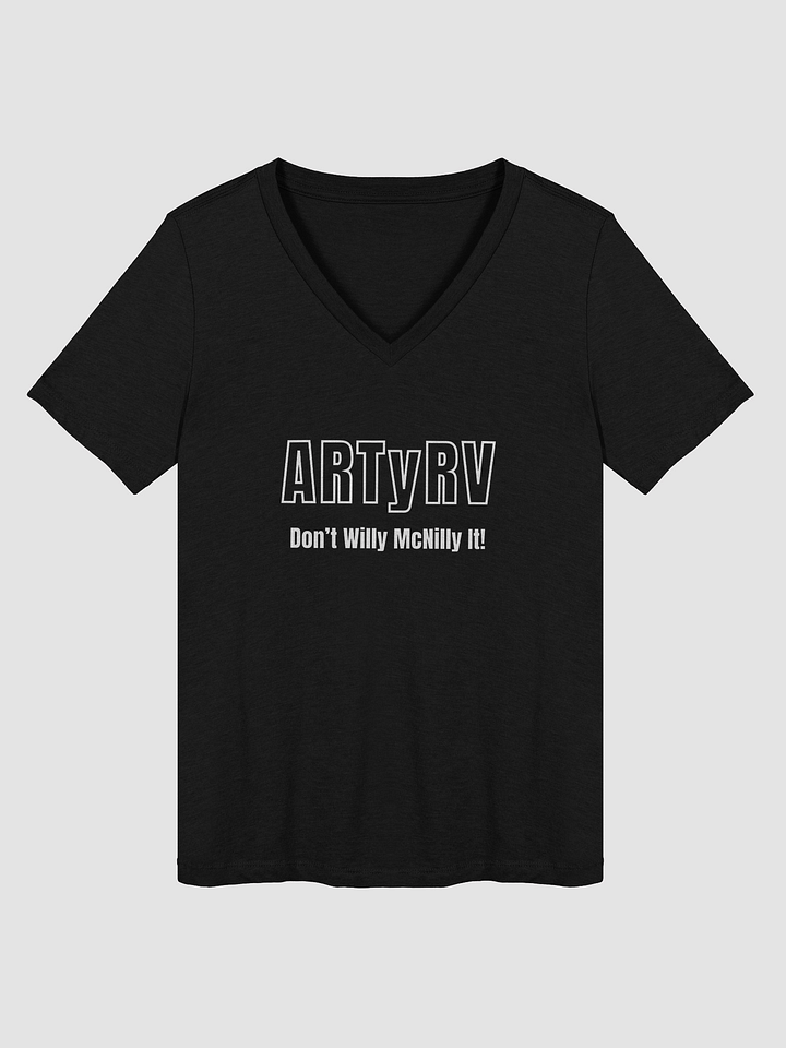 ARTyRV Women's Don't Willy McNilly It V-Neck Tee product image (4)
