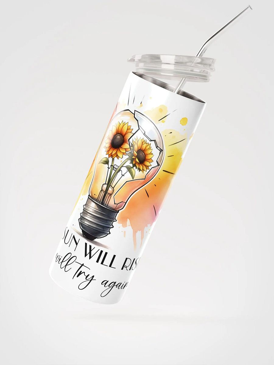 Resilient Sunflowers: The Sun Will Rise Tumbler product image (3)
