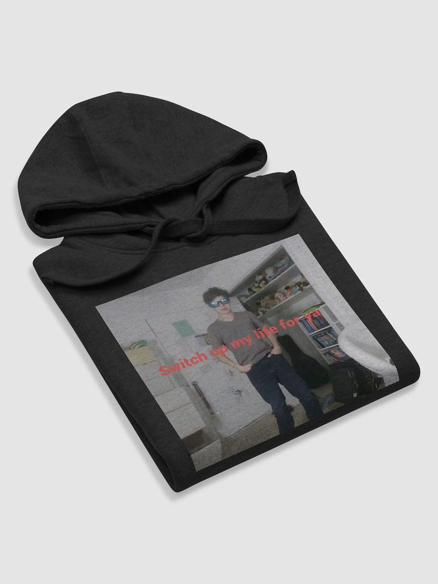 Switch up my life for ya Hoodie product image (5)